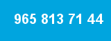 965 813 71 44 965 813 71 44